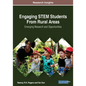 Engaging STEM Students From Rural Areas: Emerging Research and Opportunities - Paperback