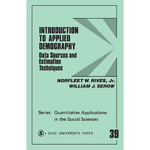 Introduction to Applied Demography: Data Sources and Estimation Techniques - Paperback