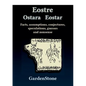 Eostre Ostara Eostar: Facts, assumptions, conjectures, speculations, guesses and nonsense - Paperback