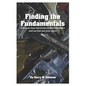 Finding the Fundamentals: The seven keys that freed me from my prison and can free you from yours - Paperback