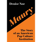 Maury: The Story of an American Pop Culture Institution - Paperback