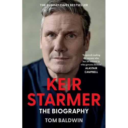 Keir Starmer: The Biography - Hardcover