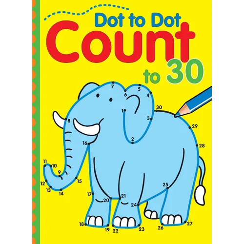 Dot to Dot Count to 30 - Paperback
