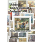 American Impressionists. Volume one: Forty three great artists - Paperback