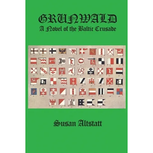 Grunwald: A Novel of the Baltic Crusade - Paperback