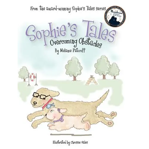 Sophie's Tales: Overcoming Obstacles - Hardcover