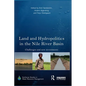 Land and Hydropolitics in the Nile River Basin: Challenges and new investments - Paperback
