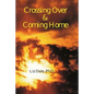 Crossing Over and Coming Home - Paperback