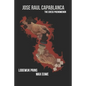 Jose Raul Capablanca: The Chess Phenomenon - Paperback