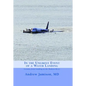 In the Unlikely Event of a Water Landing: Lessons from Landing in the Hudson River - Paperback