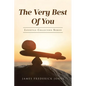 The Very Best of You: Lifestyle Collection Series - Paperback