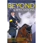 Beyond Expectations: An Extraordinary Equestrian Journey from Deadly Diagnosis to the Paralympic Games - Paperback