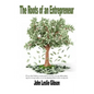 The Roots of an Entrepreneur - Paperback