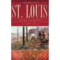 Founding St. Louis: First City of the New West - Hardcover