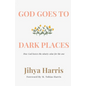 God Goes To Dark Places - Paperback