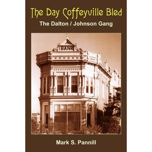 The Day Coffeyville Bled - Paperback