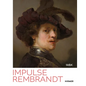 Impulse Rembrandt: Teacher, Strategist, Bestseller - Hardcover