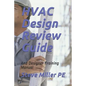 HVAC Design Review Guide: And Designer Training Manual - Paperback