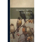 Homing With The Birds - Hardcover