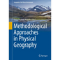 Methodological Approaches in Physical Geography - Hardcover