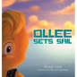 Ollee Sets Sail - Hardcover
