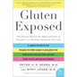 Gluten Exposed: The Science Behind the Hype and How to Navigate to a Healthy, Symptom-Free Life - Paperback