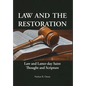 Law and the Restoration: Law and Latter-day Saint Thought and Scripture - Hardcover