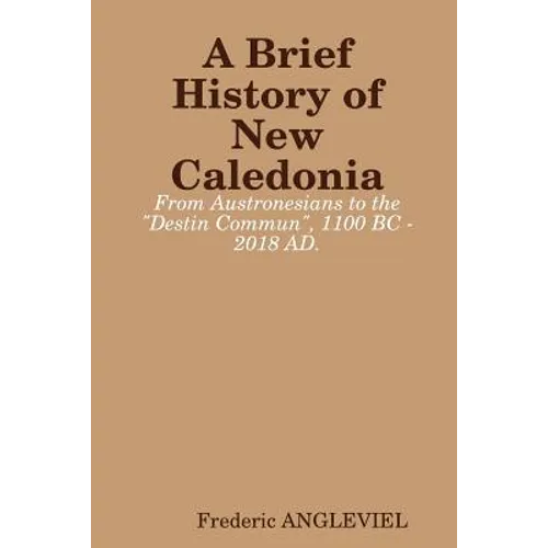 A Brief History of New Caledonia - Paperback