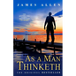 As a Man Thinketh - Paperback
