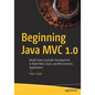 Beginning Java MVC 1.0: Model View Controller Development to Build Web, Cloud, and Microservices Applications - Paperback