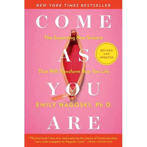 Come as You Are: Revised and Updated: The Surprising New Science That Will Transform Your Sex Life - Paperback