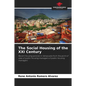 The Social Housing of the XXI Century - Paperback