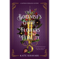 A Botanist's Guide to Flowers and Fatality - Hardcover