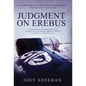 Judgment on Erebus: A Notorious Air Disaster on Antarctica's Mount Erebus Tests a Nation's Conscience - Hardcover