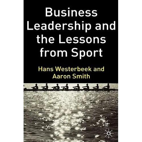 Business Leadership and the Lessons from Sport - Hardcover