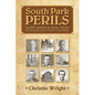 South Park Perils: Short Ropes and True Tales of Historic Park County Colorado - Paperback