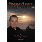 Finding Light in the Darkness, a Journey Through the Stations of the Cross - Paperback