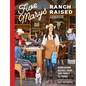 Five Marys Ranch Raised Cookbook: Homegrown Recipes from Our Family to Yours - Hardcover