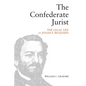 The Confederate Jurist: The Legal Life of Judah P. Benjamin - Paperback