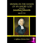 Sinners In The Hands Of An Angry God: Delivered by Jonathan Edwards On July 8, 1741 - Paperback