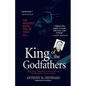 King of the Godfathers: Big Joey Massino and the Fall of the Bonanno Crime Family - Paperback