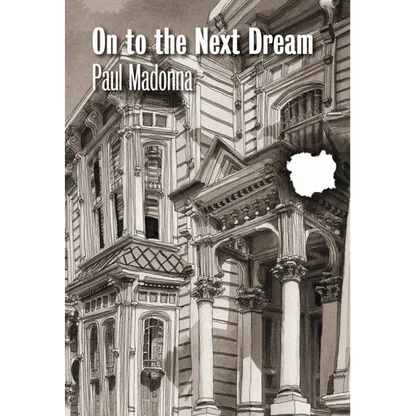 On to the Next Dream - Hardcover