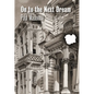 On to the Next Dream - Hardcover