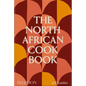 The North African Cookbook - Hardcover