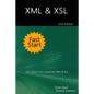 XML & XSL Fast Start 2nd Edition: Your Quick Start Guide for XML & XSL - Paperback
