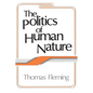 The Politics of Human Nature - Paperback