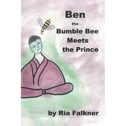 Ben the Bumblebee: Meets the Prince - Hardcover