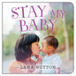 Stay My Baby - Board Book