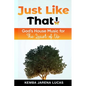 Just Like That!: God's House Music Lesson for The Least of Us - Paperback