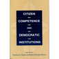 Citizen Competence and Democratic Institutions - Paperback